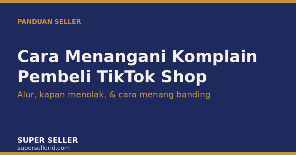 Cara menangani komplain pembeli TikTok Shop tanpa rugi