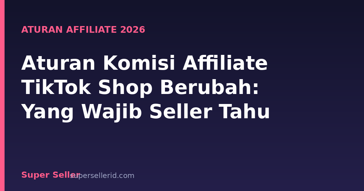 Ilustrasi aturan komisi affiliate TikTok Shop 2026 dan Creator Health Rating