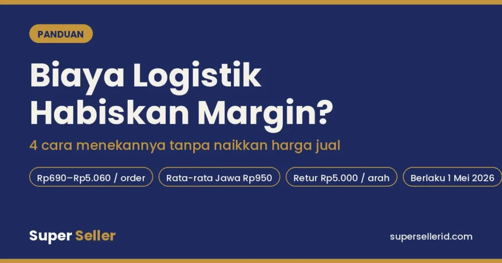Featured image artikel: biaya logistik TikTok Shop habiskan margin? 4 cara menekannya tanpa naikkan harga