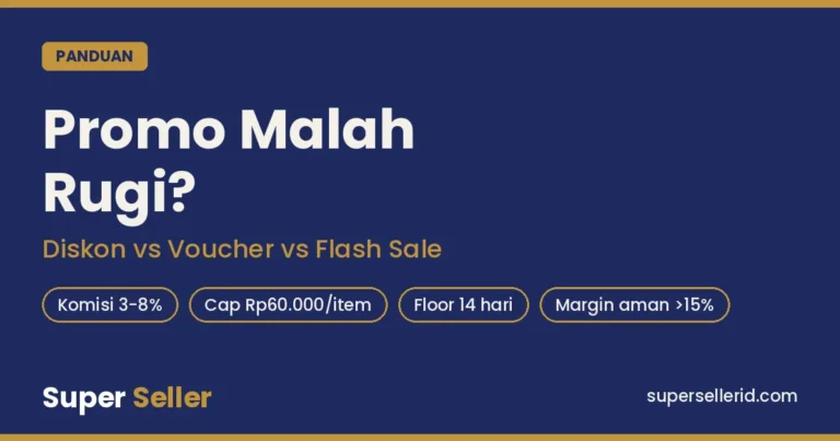 Promo TikTok Shop malah rugi: diskon produk vs voucher vs flash sale, mana yang aman untuk margin seller