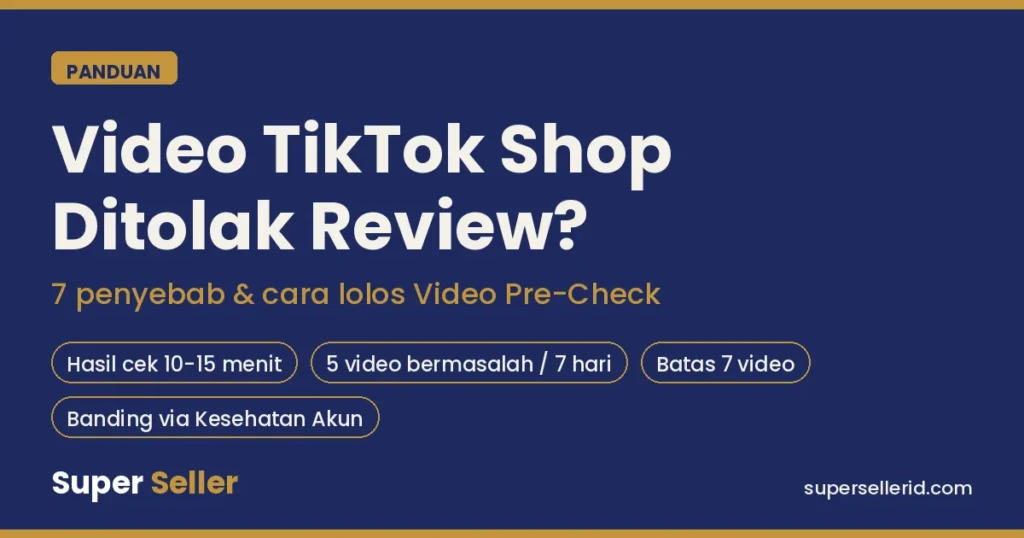 Ilustrasi artikel video TikTok Shop ditolak review: 7 penyebab dan cara lolos Video Pre-Check